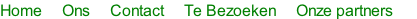 Home     Ons     Contact     Te Bezoeken     Onze partners
